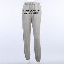 Load image into Gallery viewer, Letter Print Sweat Pant Stop Looking At My Dick Hip Hop Women Sweatpants High Waist Hippie Men Joggers Dropshipping Trousers